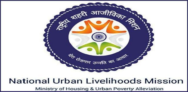 Deendayal Antyodaya Yojana National Urban Livelihoods Mission (DAY-NULM)